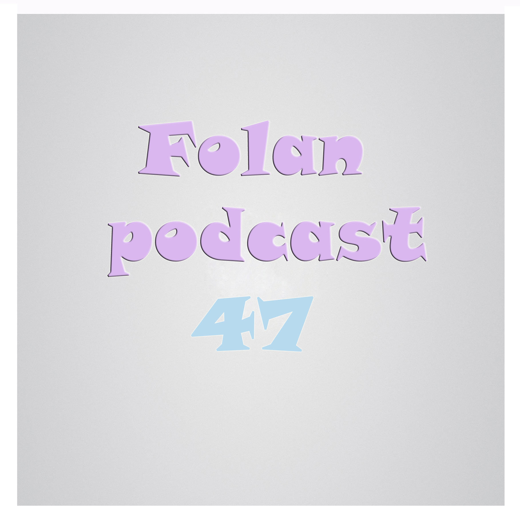 Folan Podcast
