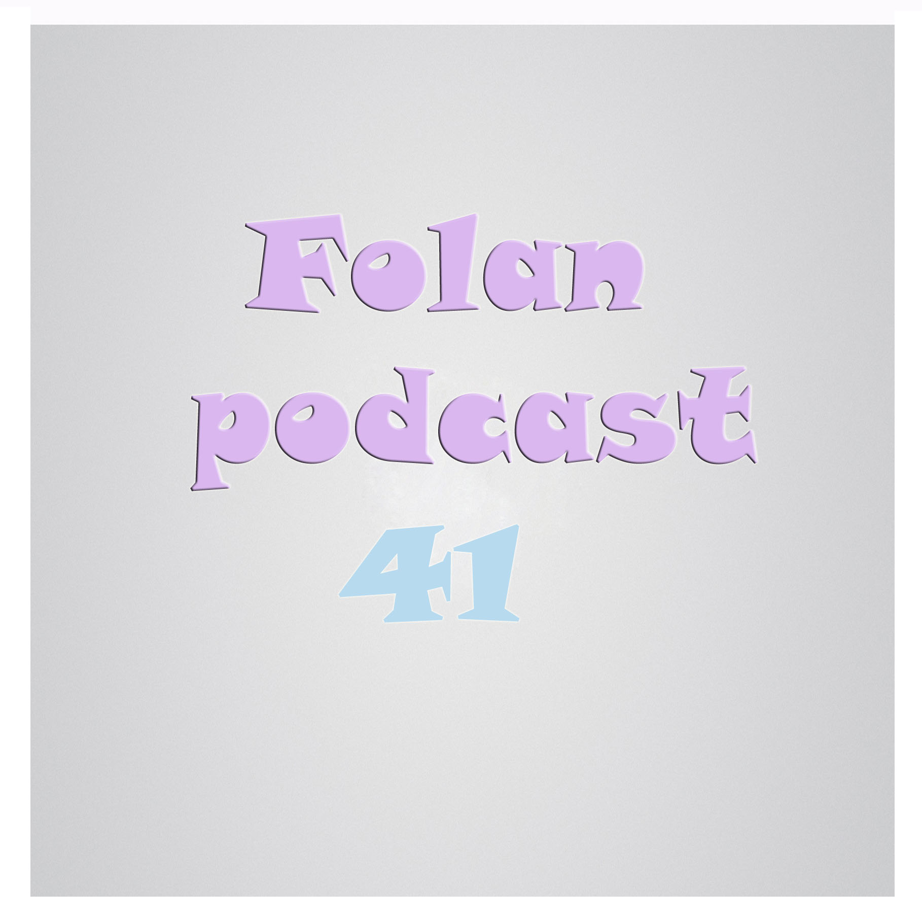 Folan Podcast