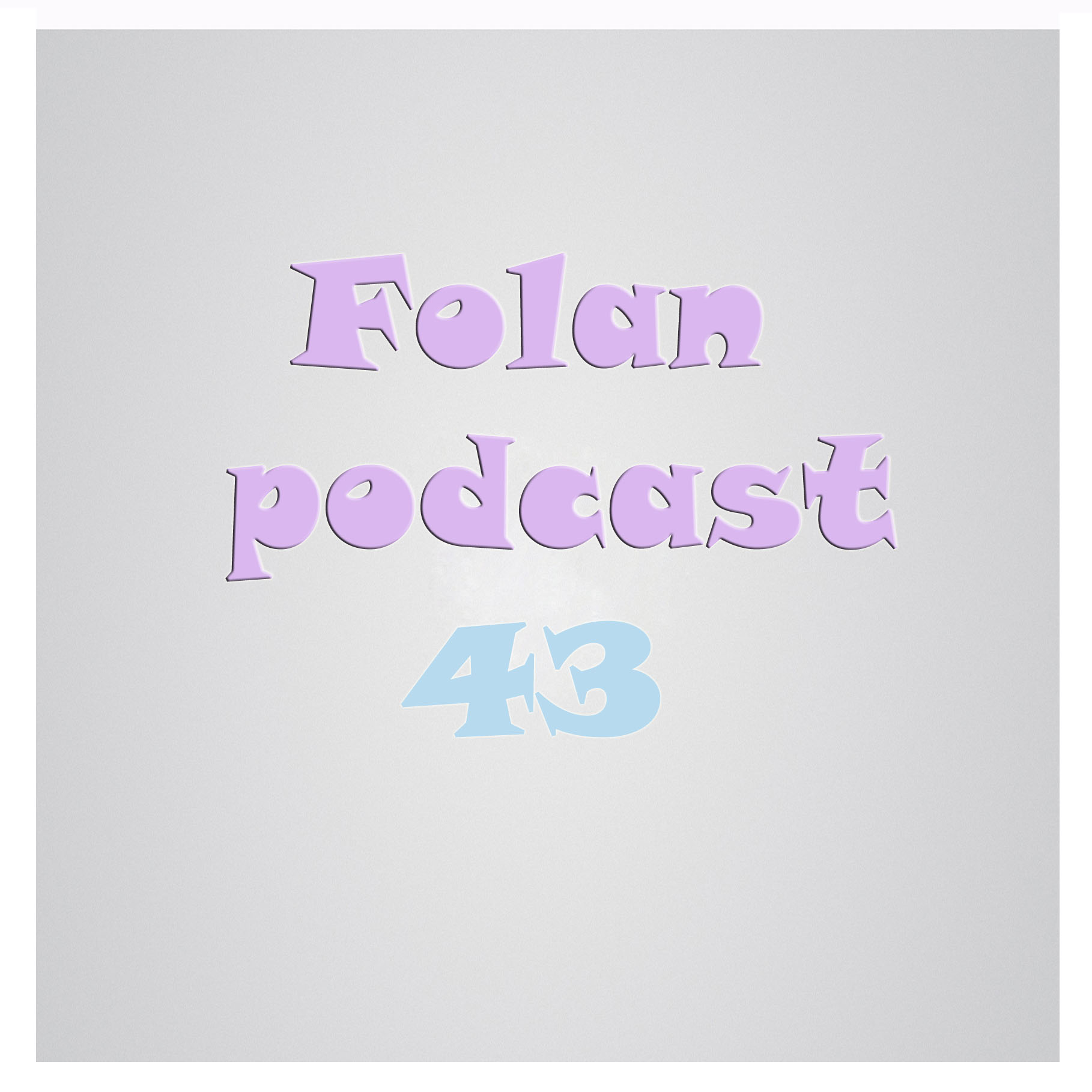 Folan Podcast