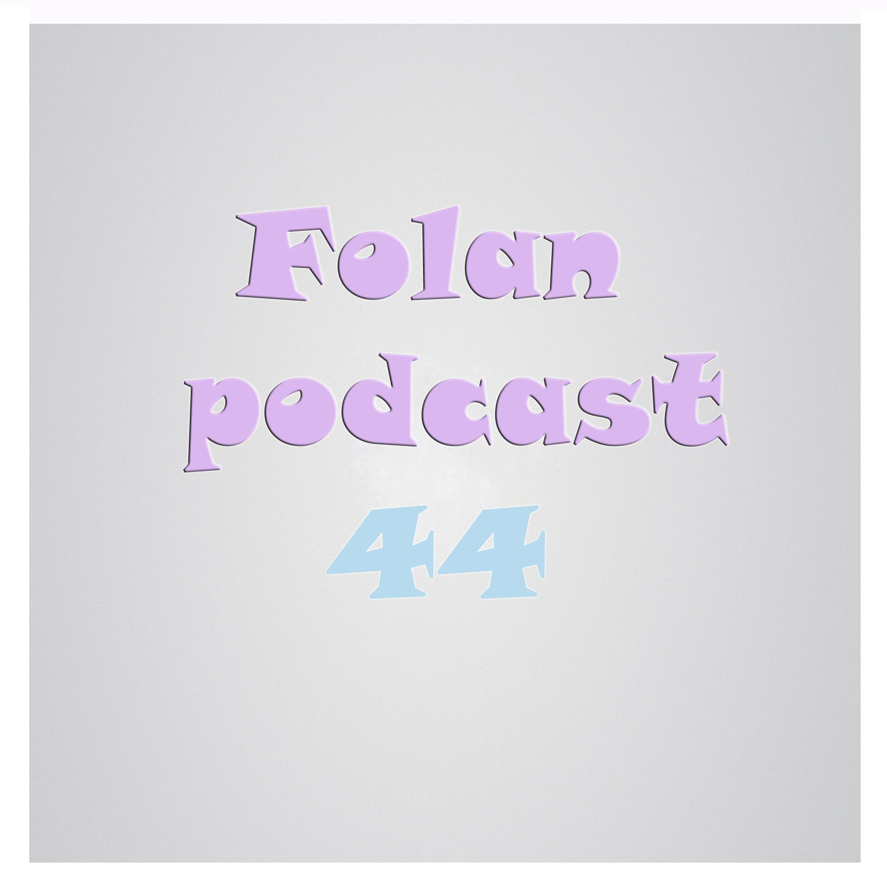 Folan Podcast