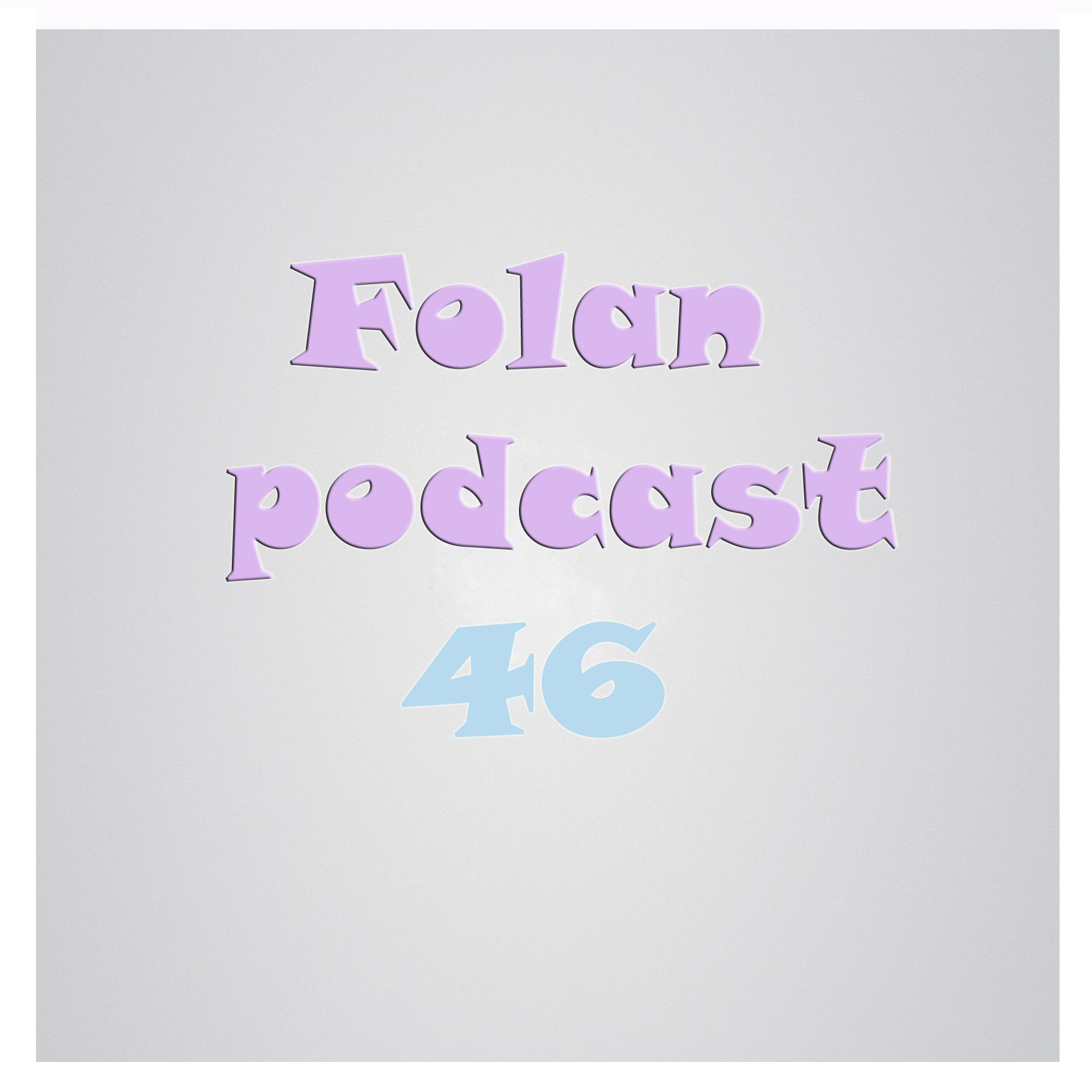 Folan Podcast