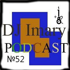 dj_imary — podcast_52(18+mix) vol1. part_2 (№52)