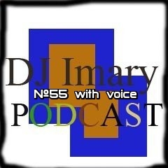 Dj Imary podcast № 55 Part 2 (№55)