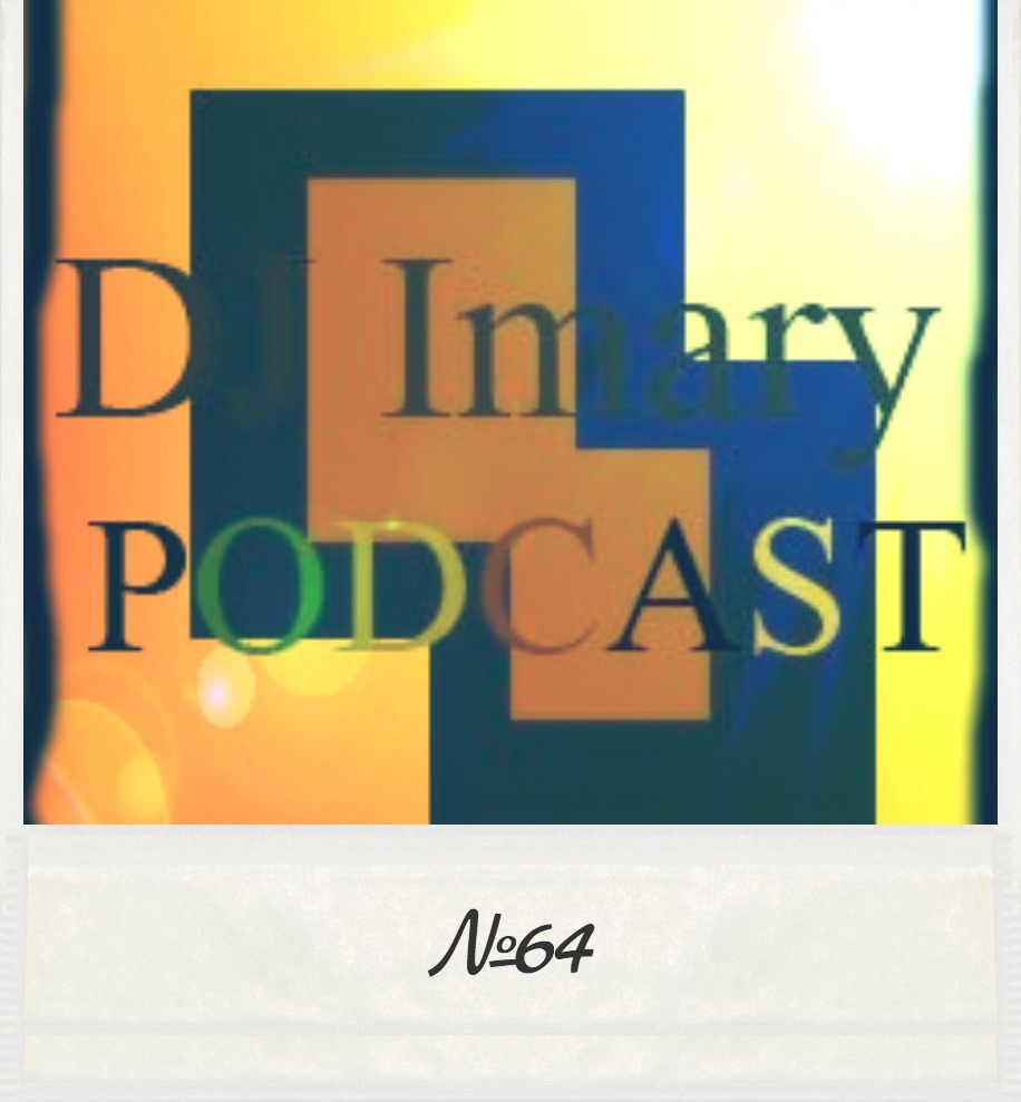 Dj Imary Podcast №64 (№64)