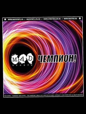 #NEW! MAD SPORTS — "ЧЕМПИОН!" (original) (7)