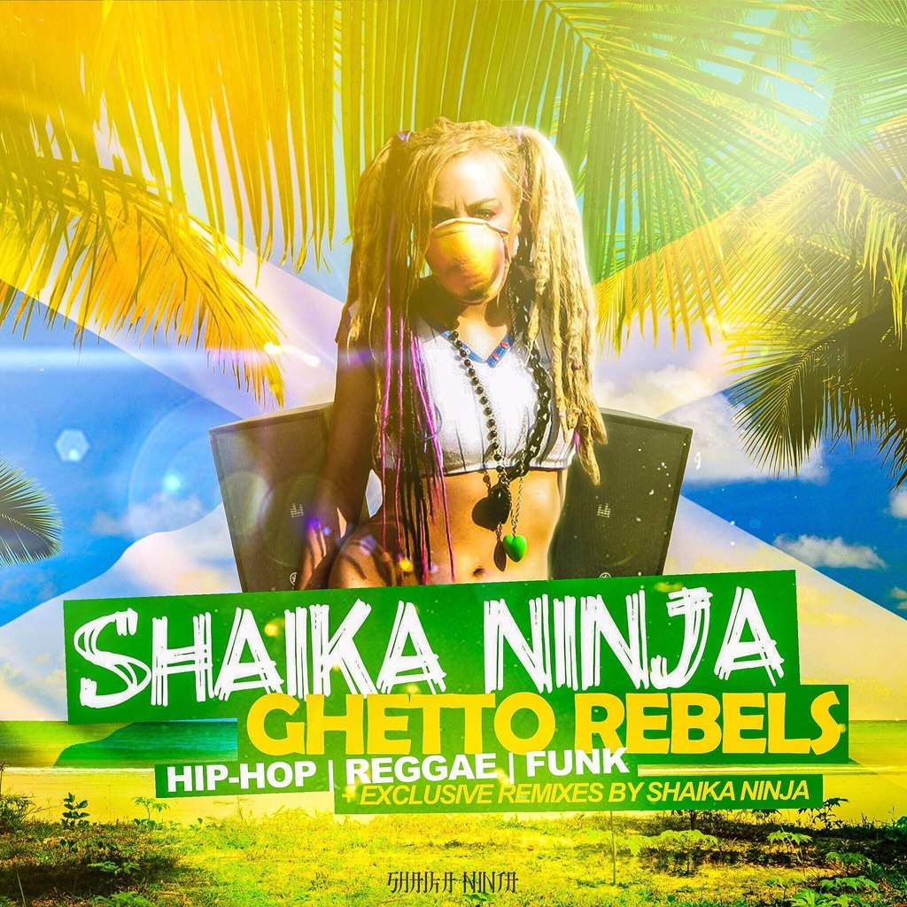 020. Shaika Ninja — Ghetto Rebels Mix