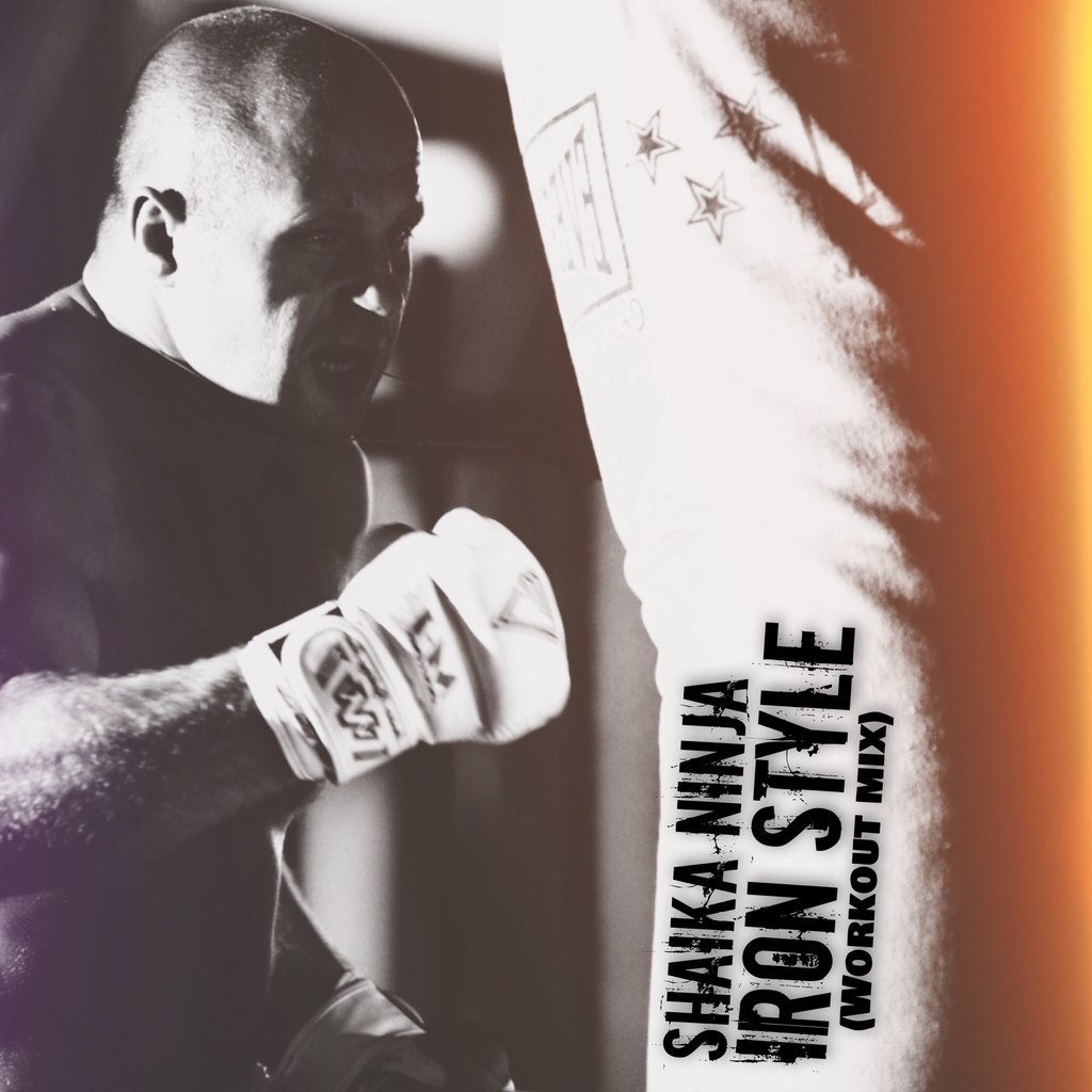 022. Shaika Ninja — Iron Style (WorkOut Mix)