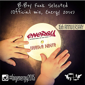 032. Shaika Ninja — Bboy Funk Selected (Official Mix Energy 2015)