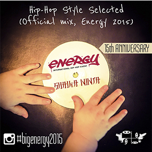 034. Shaika Ninja — Hip-Hop Style Selected (Official Mix, Energy 2015)
