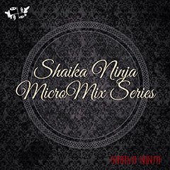 008. Shaika Ninja — My Goody (MicroMix Series #8)