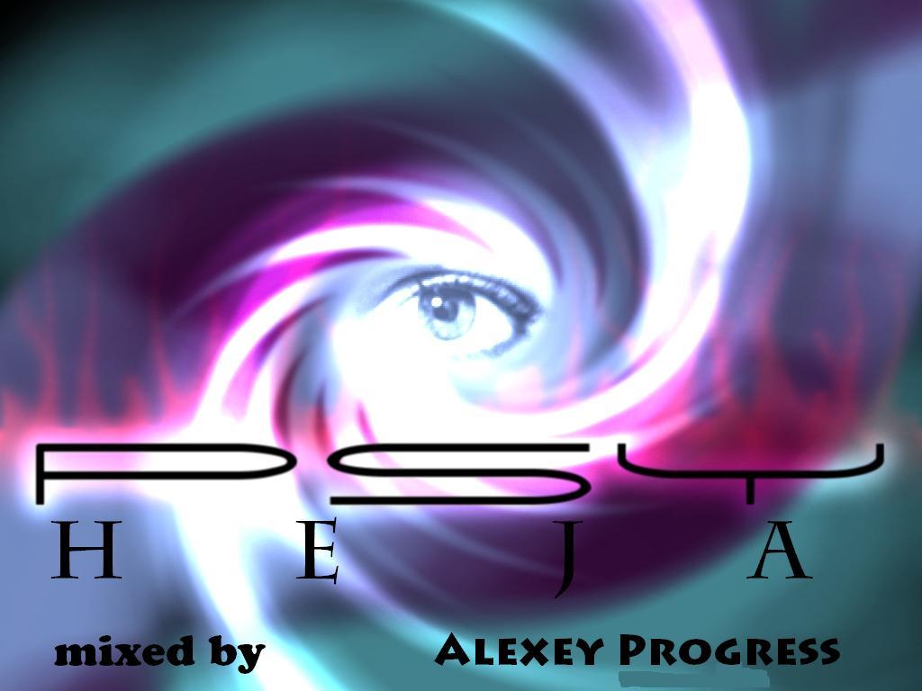 Alexey Progress - PSYheja vol.13 (#013) Alexey Progress - PSYheja vol.13 (#013)
