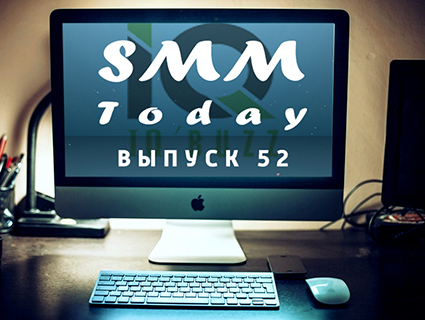 SMM Today 052: Facebook разработал инструмент для цензуры новостей, а у LinkedIn появился российский аналог — LinkYou. (52)