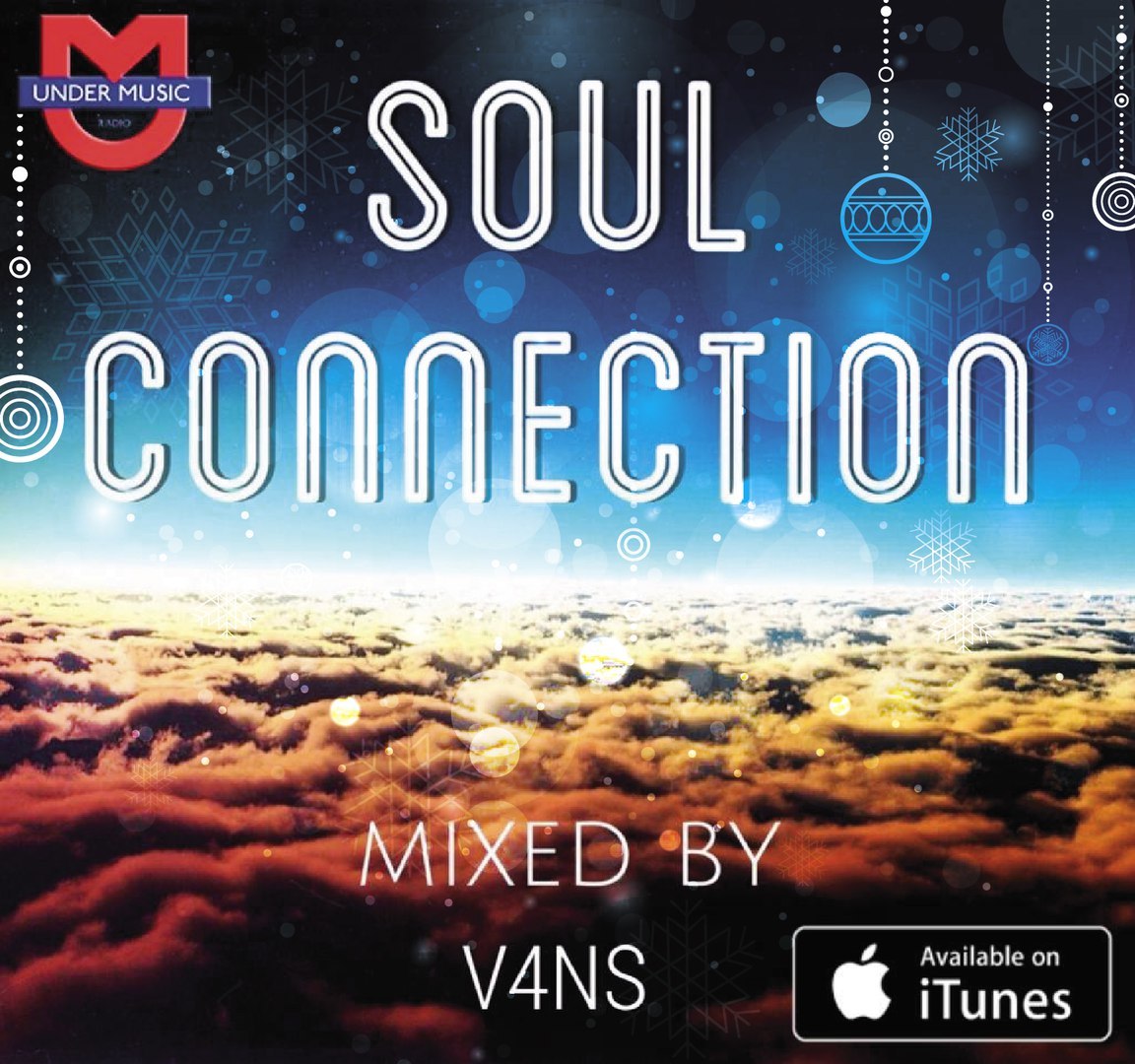 Soul connection #10NEW YEAR EDITION mixed byV4Ns (Under Music Radio) (10)