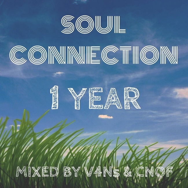 Soul connection #13ONE YEAR Mixed byV4Ns &CNOF (Under Music Radio) (13)