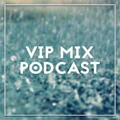 Vip Mix Podcast