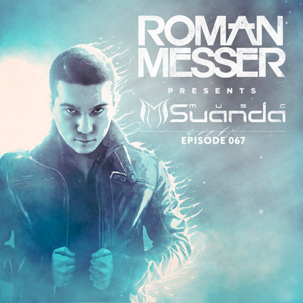 Roman Messer — Suanda Music (067)